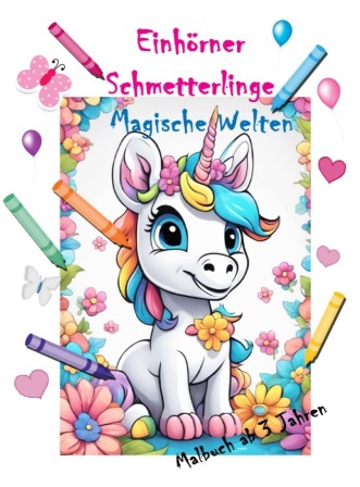 Malbuch Einhörner & Schmetterlinge Malbuch Einhörner & Schmetterlinge