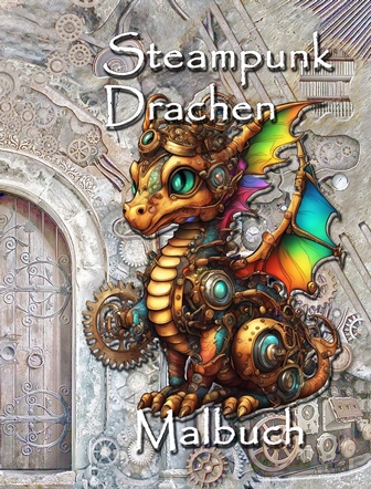 Steampunk Drachen Malbuch Steampunk Drachen Malbuch