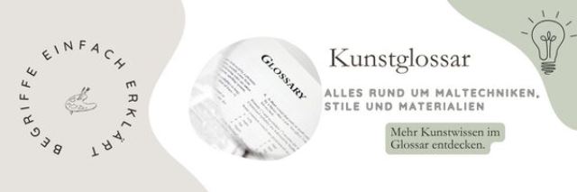 Art Glossary - Terms Simply Explained - Art Exclusive Art Glossary - Terms Simply Explained - Art Exclusive